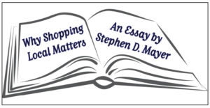 A black-and-white outline drawing of an open book, with the words "Why Shopping Local Matters, An Essay by Stephen D. Mayer" written on the pages in blue font.