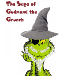 A furry green cartoon character waering an eyepatch and a grey hat in the style of Odin, and teh words "The Saga of Gudmund theGrunch".